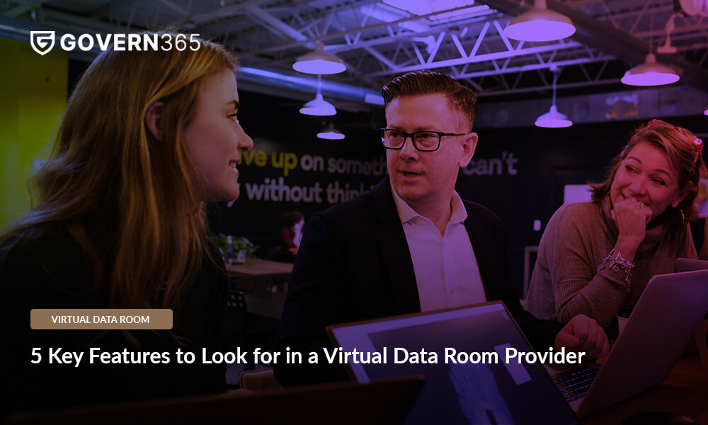 5 Key Features to Look for in a Virtual Data Room Provider