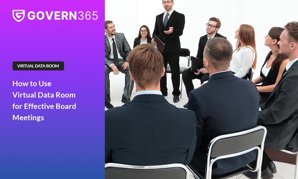 How to Use Virtual Data Room for Effective Board Meetings