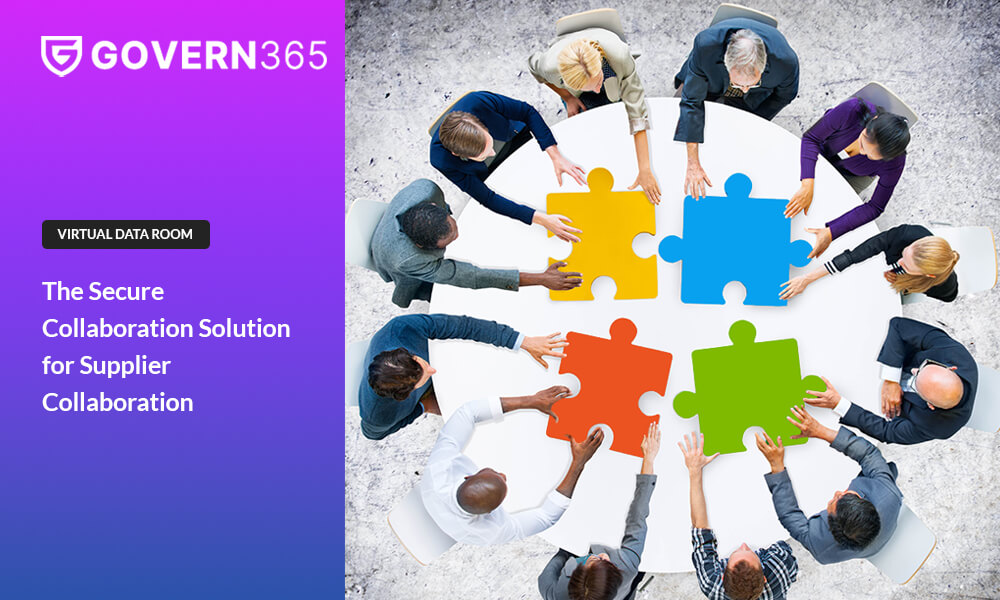 Govern 365 Virtual Data Rooms: The Secure Collaboration Solution for Supplier Collaboration