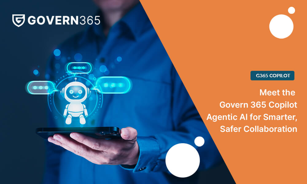 Meet the Govern 365 Copilot: Agentic AI for Smarter, Safer Collaboration
