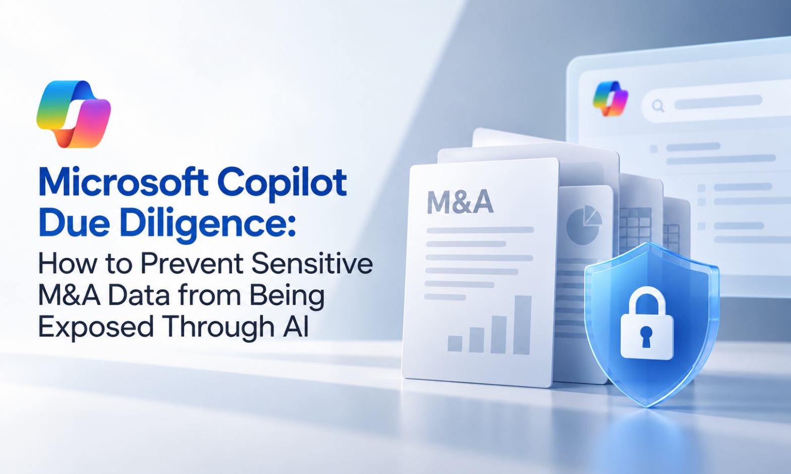 Prevent AI exposure of M&A Data